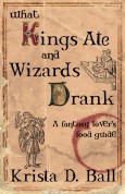 What Kings Ate & Wizards Drank cover